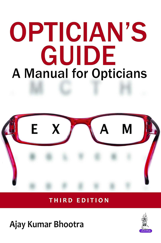 Optician's Guide: A Manual for Opticians